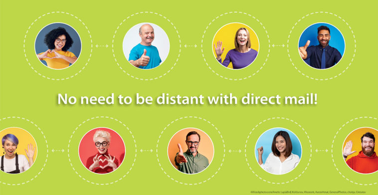 There’s no social distancing with direct mail!